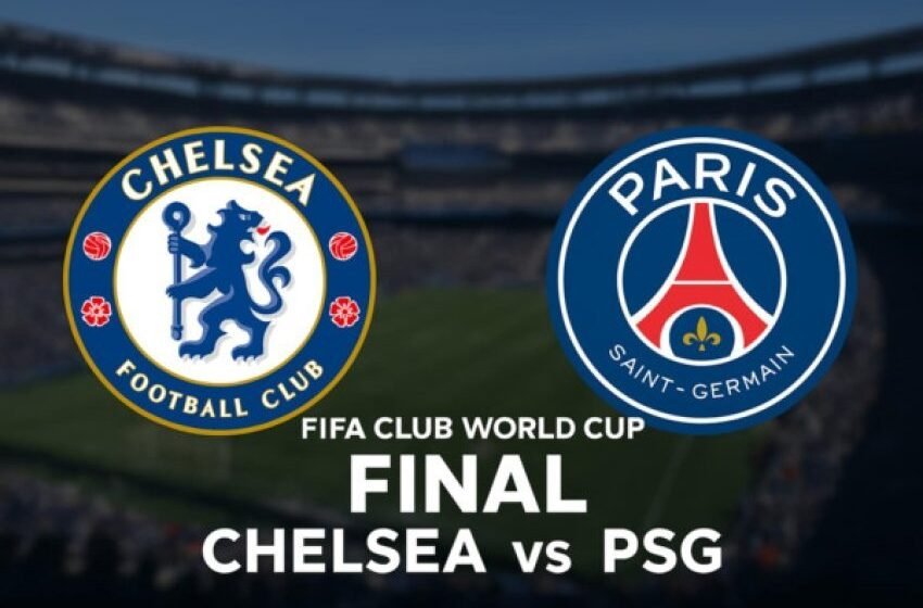 Sonte finalja e Kupës së Botës për Klube, Chelsea – PSG