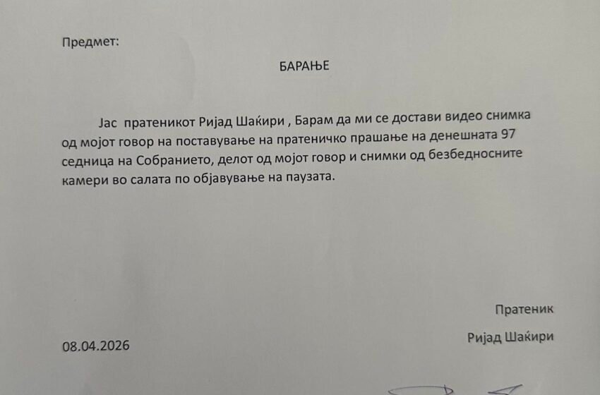  “Shqip, shqip” para kamerave, maqedonisht në dokument: Deputeti i AKI-së i shkruan Kuvendit në maqedonisht